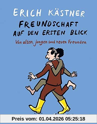 Freundschaft auf den ersten Blick: Von alten, jungen und neuen Freunden