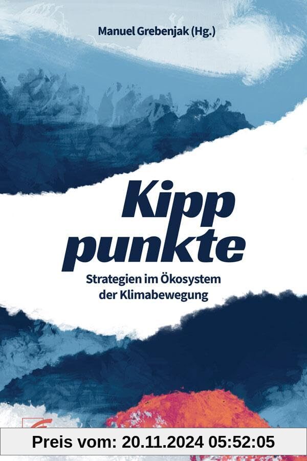 Kipppunkte: Strategien im Ökosystem der Klimabewegung