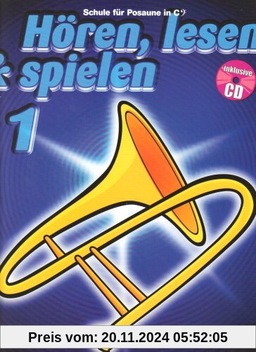 Hören, lesen & spielen, Schule für Posaune in C (BC), m. Audio-CD