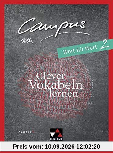 Campus C - neu / Gesamtkurs Latein in drei Bänden: Campus C - neu / Campus C Wort für Wort 2 - neu: Gesamtkurs Latein in drei Bänden / Clever Vokabeln lernen
