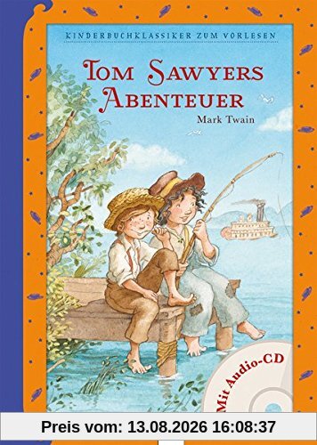 Tom Sawyers Abenteuer: Kinderbuchklassiker zum Vorlesen: