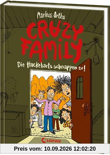 Crazy Family (Band 2) - Die Hackebarts schnappen zu!: Familie Hackebart ist zurück - witzig und schräg wie eh und je - zum Selberlesen ab 10 Jahren oder zum Vorlesen für die ganze Familie