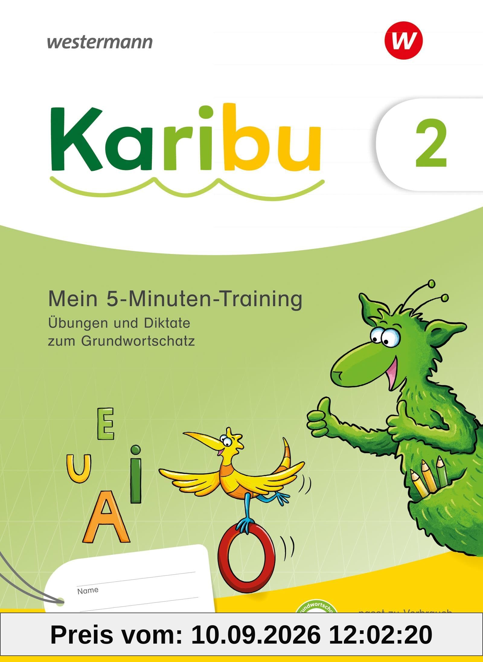Karibu - Ausgabe 2024: Mein 5-Minuten-Training: Übungen und Diktate zum Grundwortschatz 2