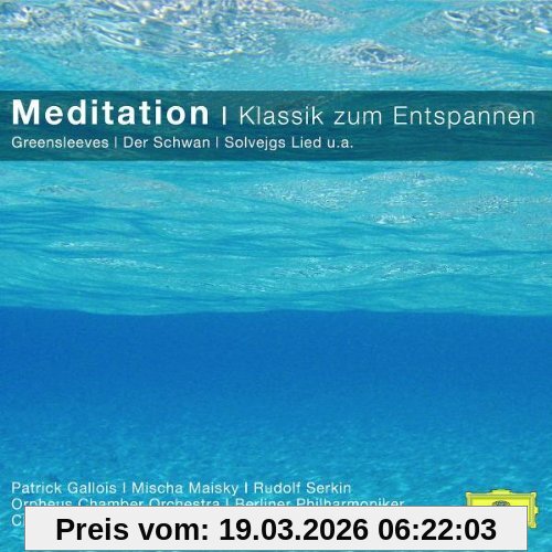 Mischa Maisky Meditation - Klassik Zum Entspannen (Classical Choice)
