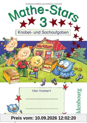 Mathe-Stars 3. Knobel- und Sachaufgaben: 3. Schuljahr