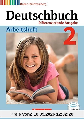 Deutschbuch - Differenzierende Ausgabe Baden-Württemberg - Bildungsplan 2016 / Band 2: 6. Schuljahr - Arbeitsheft mit Lösungen