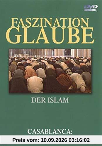 Faszination Glaube: Der Islam - Casablanca: Die Moschee von Hassan II.