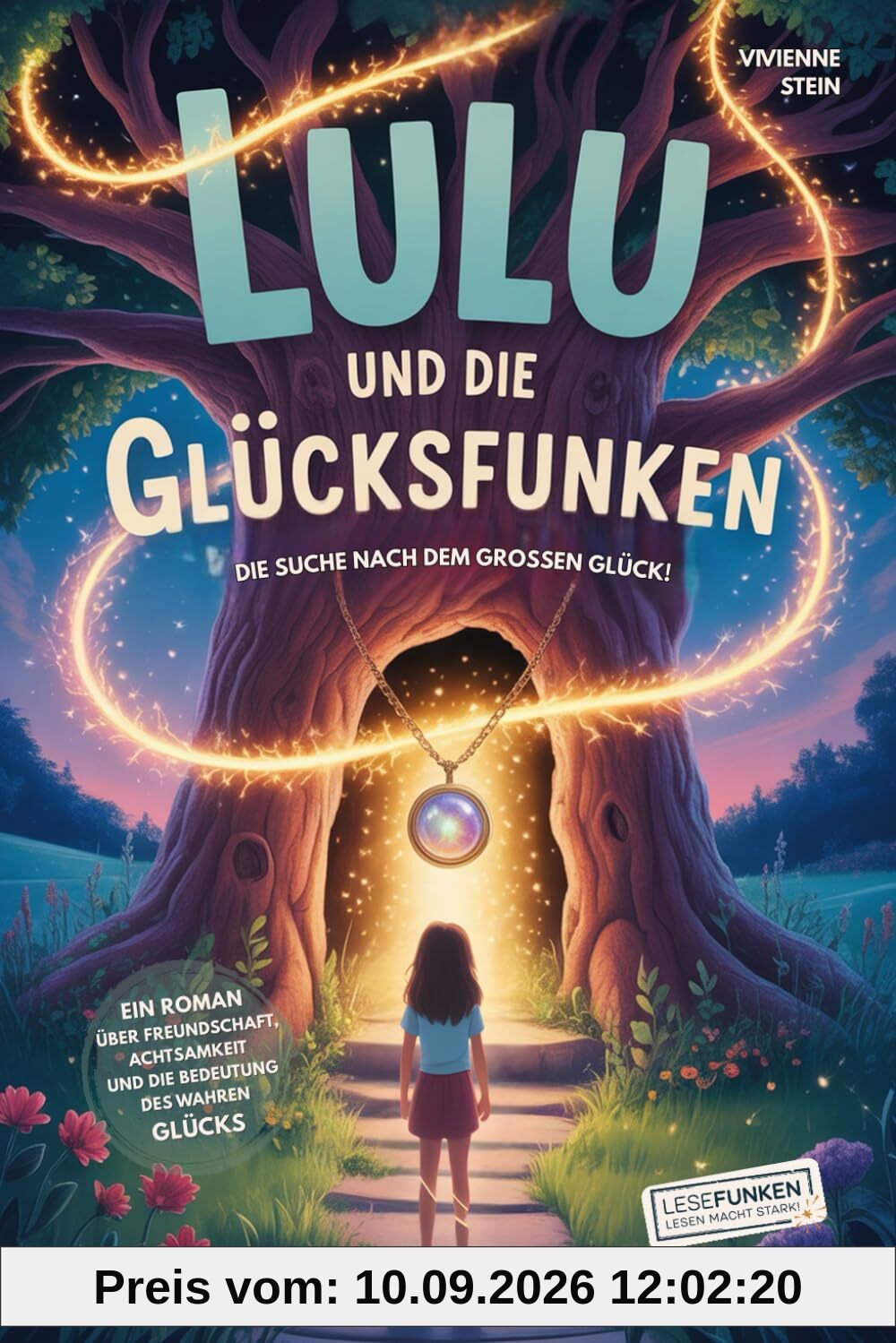 Lulu und die Glücksfunken: Die Suche nach dem großen Glück!