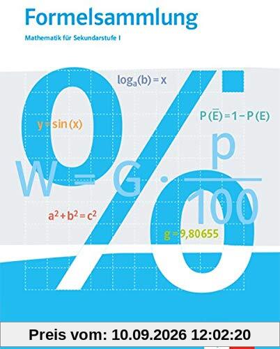 Formelsammlung Mathematik für Sekundarstufe I. Ausgabe Baden-Württemberg: Klasse 5 - 10