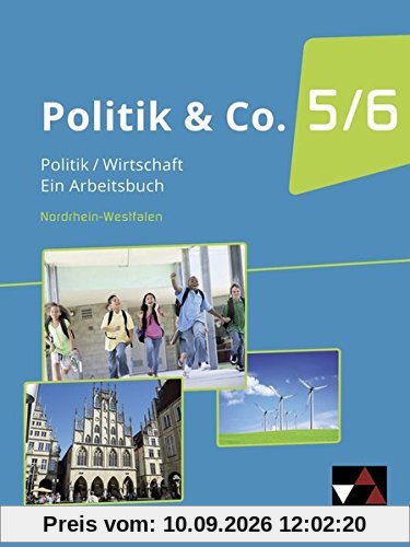 Politik & Co. - Nordrhein-Westfalen - G9 / Politik/Wirtschaft für das Gymnasium. Ein Arbeitsbuch: Politik & Co. - Nordrhein-Westfalen - G9 / Politik & ... für das Gymnasium. Ein Arbeitsbuch