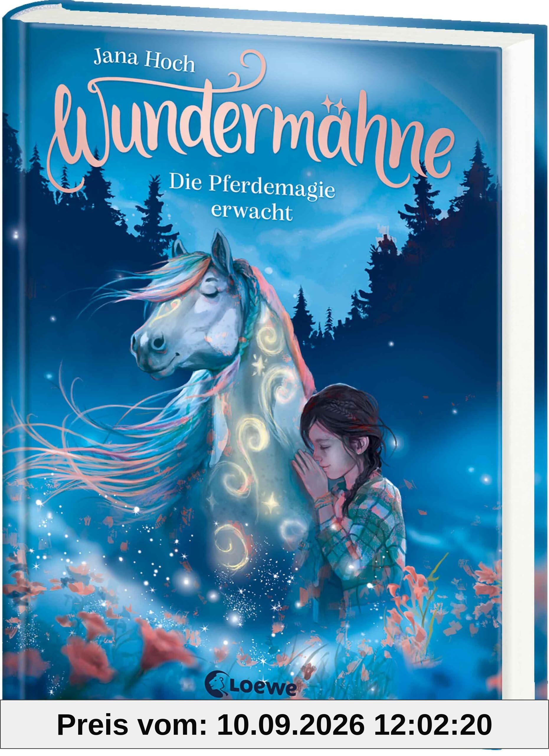 Wundermähne (Band 1) - Die Pferdemagie erwacht: Ein gemaltes Traumpferd und ein verborgenes Tal erwarten dich - Fantastische Kinderbuchreihe zum Davonträumen für Pferdefans ab 7 Jahren