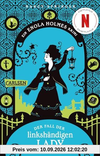 Enola Holmes: Der Fall der linkshändigen Lady: Der 2. Band um die gewitzte Detektivin