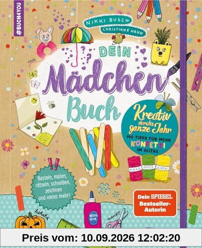 #buch4you: Dein Mädchenbuch: Kreativ durch's ganze Jahr: 140 Tipps für mehr Konfetti im Alltag | Bastelbuch ab 10 Jahren mit DIY-Ideen für Upcycling, ... Makramee, Handlettering und vielem mehr