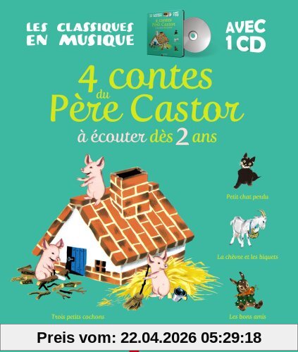 4 contes du Père Castor : à écouter dès 2 ans