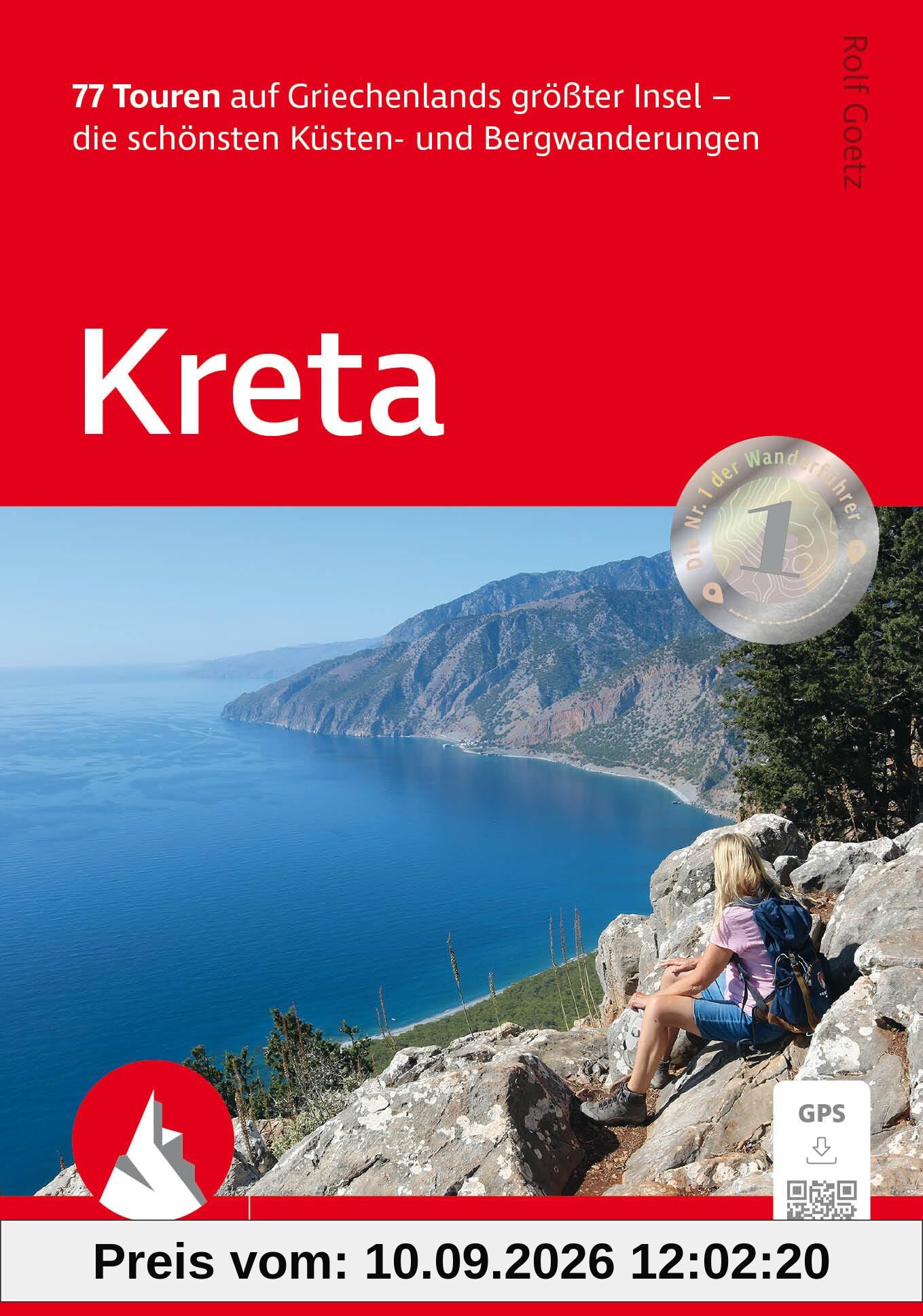 Kreta: 77 Touren auf Griechenlands größter Insel – die schönsten Küsten- und Bergwanderungen. Mit GPS-Tracks (Rother Wanderführer)
