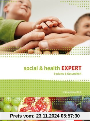 Social & Health Expert: Englisch für Soziales und Gesundheit. Schülerbuch mit Audio-/Video-/Daten-DVD