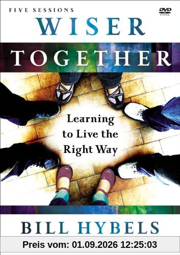 Wiser Together: Learning to Live the Right Way: Five Sessions