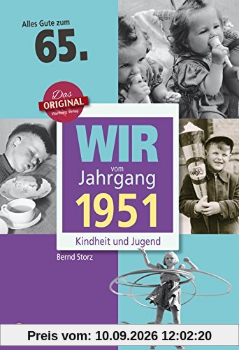 Wir vom Jahrgang 1951 - Kindheit und Jugend (Jahrgangsbände)
