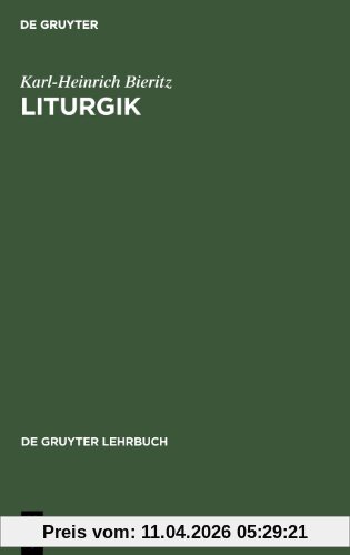 Liturgik (de Gruyter Lehrbuch)