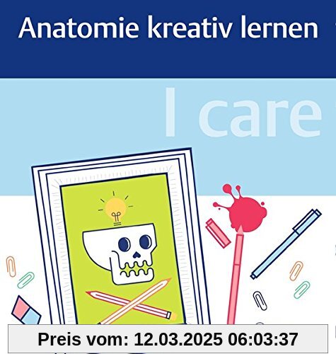 I care - Anatomie kreativ lernen