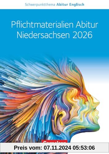 Schwerpunktthema Abitur Englisch - Sekundarstufe II: Pflichtmaterialien Abitur Niedersachsen 2026 - Textheft - Zu allen 