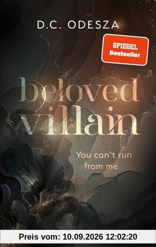 Beloved Villain – You can't run from me (Beloved Villain 1): Roman | Düstere Geheimnisse und verführerische Momente | Dark Romance