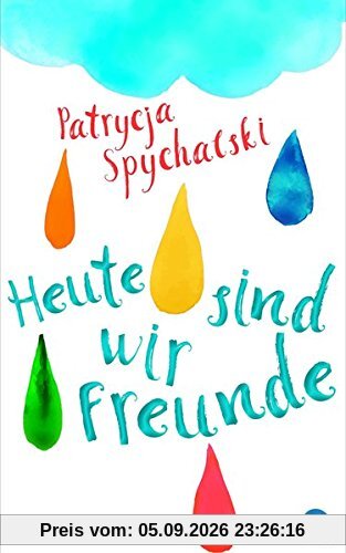 Heute sind wir Freunde