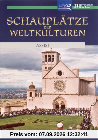 Schauplätze der Weltkulturen - Assisi
