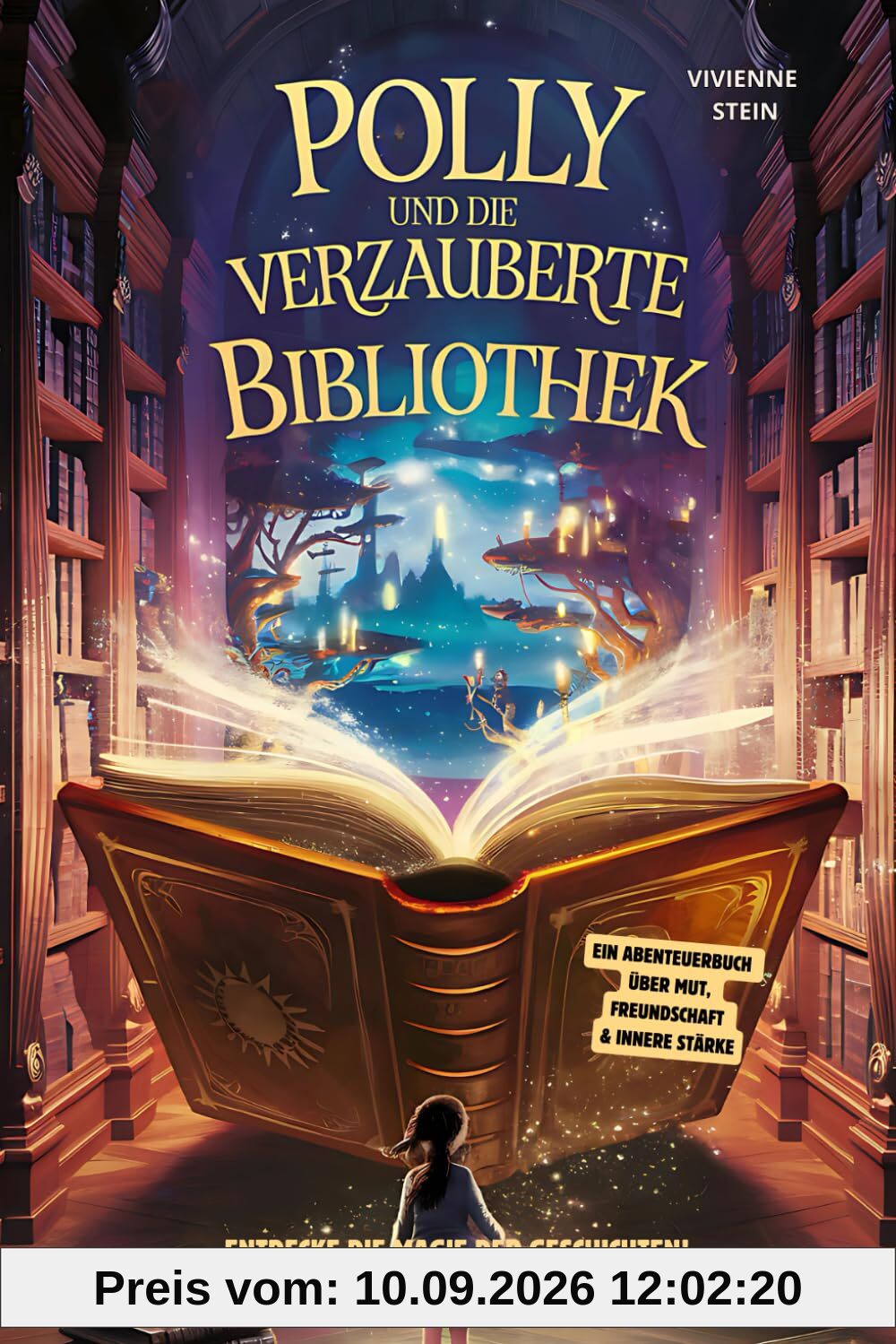 Polly und die verzauberte Bibliothek: Entdecke die Magie der Geschichten!: Ein Abenteuerbuch über Mut, Freundschaft und Selbstvertrauen I Kinderbuch ... Kinder! (Lesefunken - Lesen macht stark!)
