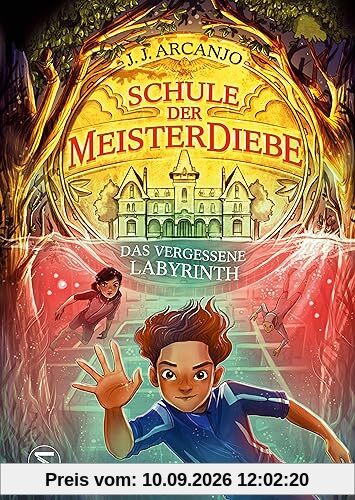 Schule der Meisterdiebe 2: Das vergessene Labyrinth: »Hogwarts«-Charme trifft auf »Herr der Diebe« | Die Fortsetzung des Crookhaven-Abenteuers | »Eines der besten Kinderbücher 2023« Sunday Times