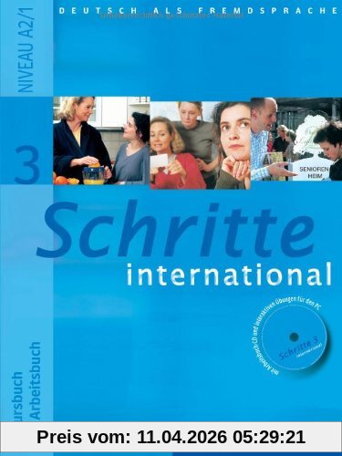 Schritte international 3: Deutsch als Fremdsprache / Kursbuch + Arbeitsbuch mit Audio-CD zum Arbeitsbuch und interaktiven Übungen