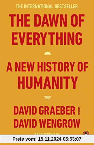 The Dawn of Everything: A New History of Humanity