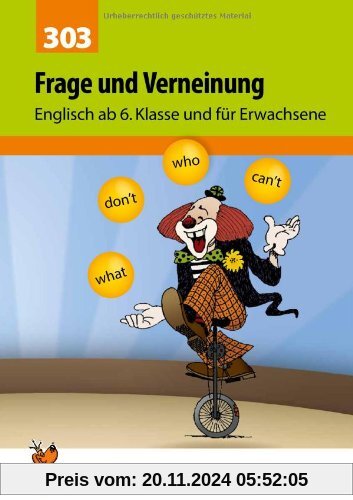 Frage und Verneinung. Englisch ab 6. Klasse und für Erwachsene