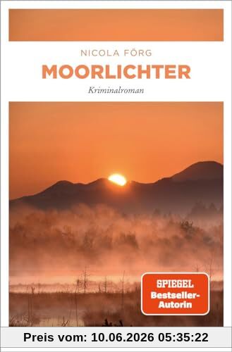 Moorlichter: Kriminalroman (Gerhard Weinzirl)