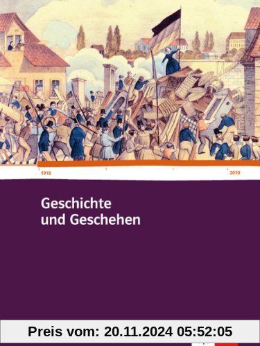 Geschichte und Geschehen für Berufsfachschulen in Baden-Württemberg. Schülerbuch