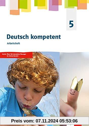 Deutsch kompetent 5. Ausgabe Nordrhein-Westfalen Gymnasium (G9): Arbeitsheft Klasse 5 (Deutsch kompetent. Ausgabe für No