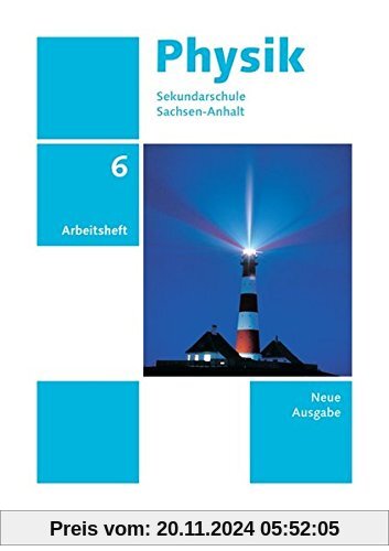 Physik - Ausgabe Volk und Wissen - Sekundarschule Sachsen-Anhalt - Neue Ausgabe: 6. Schuljahr - Arbeitsheft