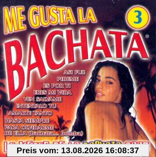 Me Gusta la Bachata 3