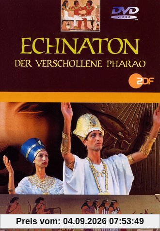 Echnaton - Der verschollene Pharao