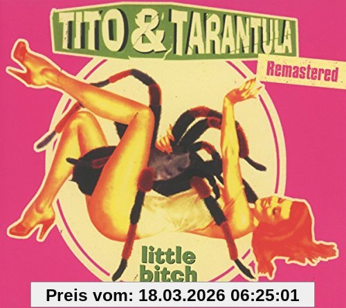 Tito & Tarantula Little Bitch (Remastered)