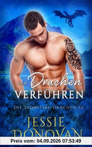 Den Drachen verführen (Die Stonefire-Drachen, Band 2)