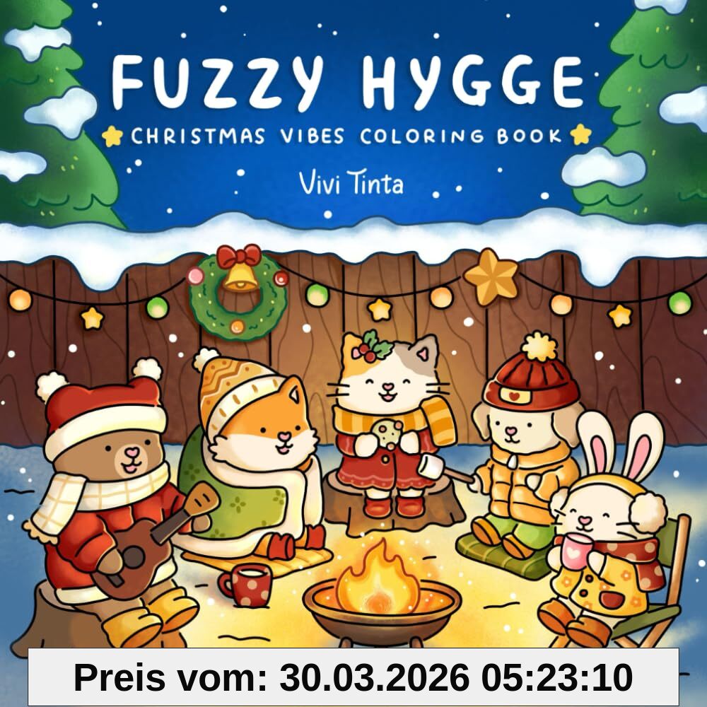 unbekannt Fuzzy Hygge, Christmas Vibes Coloring Book For Adults & Teens Featuring Cozy Festive Holiday Winter Scenes With Adorable Animals Characters (Fuzzy
