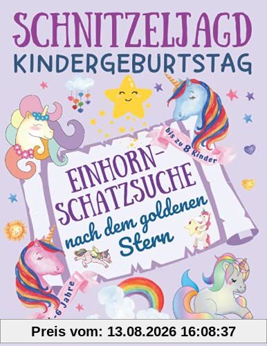 Schnitzeljagd Kindergeburtstag: Einhorn - Schatzsuche nach dem goldenen Stern: Komplettset mit Schatzkarte, Rätseln, Einladungen, Urkunden und Deko für Mitgebsel - ab 4 Jahre, bis zu 8 Kinder