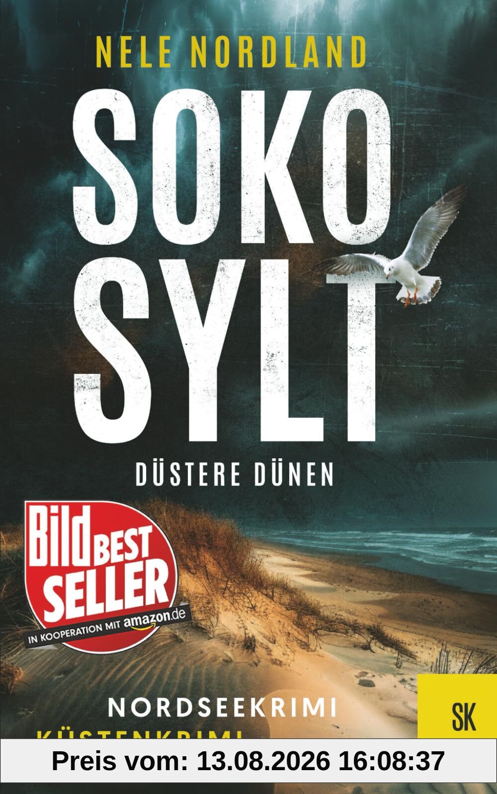 SOKO SYLT - Düstere Dünen: Nordseekrimi Küstenkrimi (Berger & Claasen ermitteln 5) (SYLT KRIMI, Band 5)