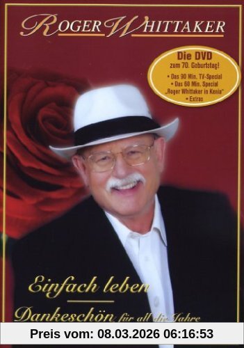 Roger Whittaker - Einfach Leben, Dankeschön Für All Die Jahre