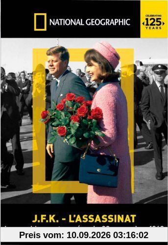 National Geographic - JFK: l'assassinat. Les archives retrouvées du 22 novembre 1963