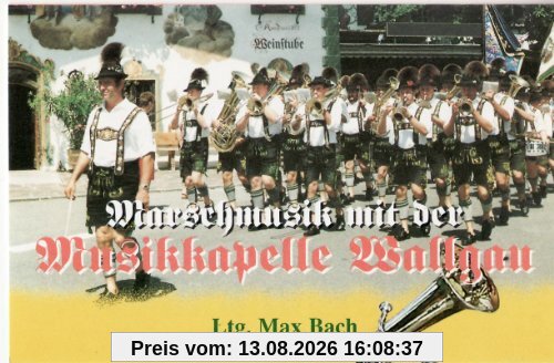 Marschmusik mit der Musikkapelle Wallgau [Musikkassette] [Musikkassette]