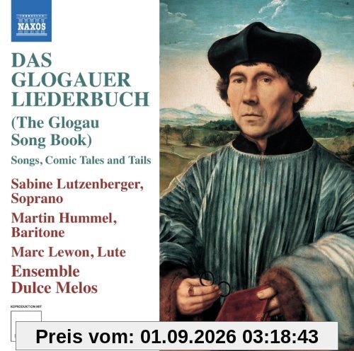 Das Glogauer Liederbuch (The Glogau Song Book) - Songs, Comic Tales and Tails