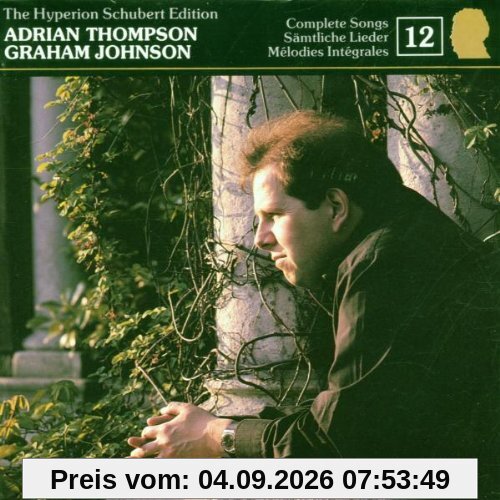 The Hyperion Schubert Edition Vol. 12