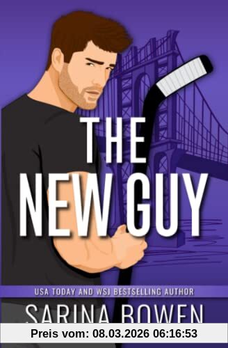 Sarina Bowen The New Guy (Hockey Guys, A Series Of Mm Stand-alone Novels, Band 1)